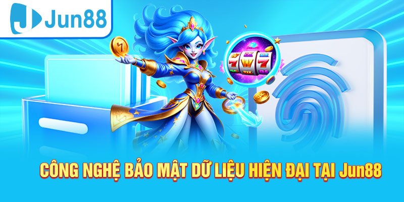 Công nghệ bảo mật và giao dịch an toàn tại Jun88